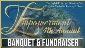 The 4th annual Empowerment Banquet @ Crosswalk Conference Center at Green Acres Baptist Church