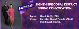 EIGHTH EPISCOPAL DISTRICT SPRING CONVOCATION @ Christian Chapel Temple Of Faith (tentative)