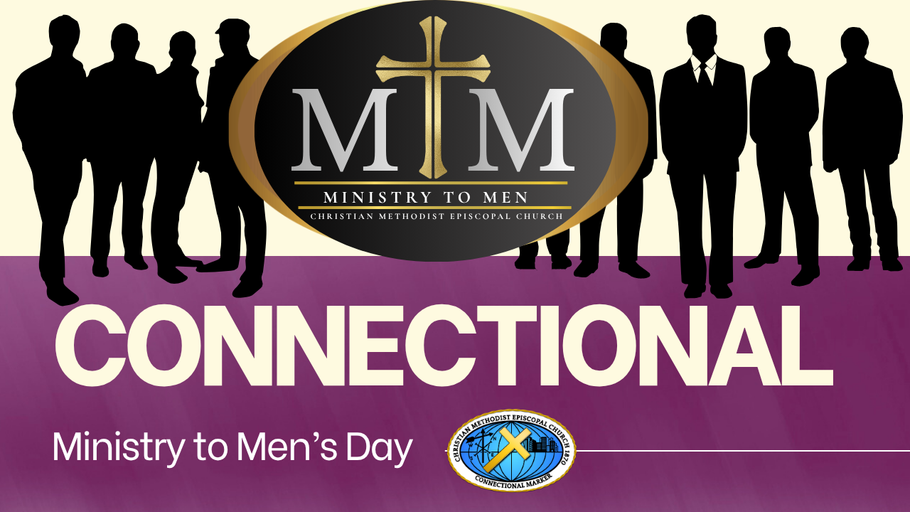 Connectional Ministry to Men’s Day